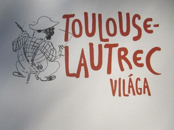 Toulouse Lautrec Világa